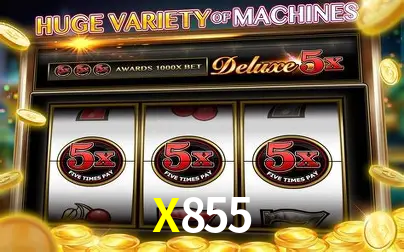 X855 bet casino